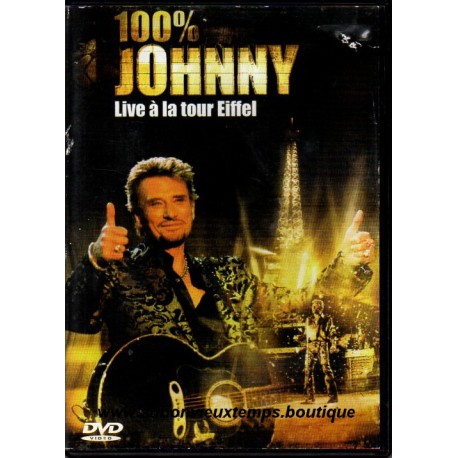 DVD 100 % JOHNNY HALLYDAY LIVE A LA TOUR EIFFEL 2000 UNIVERSAL 24 TITRES