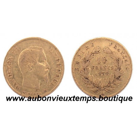 10 FRANCS OR NAPOLEON III 1858 A EMPEREUR 