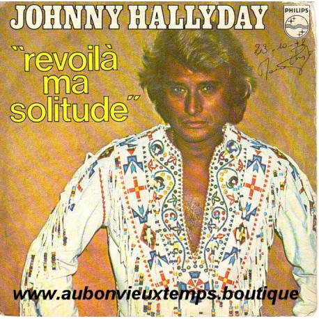 CD N° 159 REVOILA MA SOLITUDE - PHILIPS - OCTOBRE 1978 - JOHNNY HALLYDAY