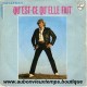 45T QU'EST-CE QU'ELLE FAIT - PHILIPS 6010 216 - JUIN 1980 - JOHNNY HALLYDAY