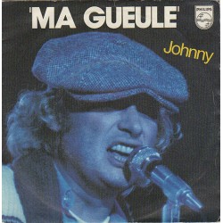45T MA GUEULE - JOHNNY