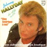45T MON AMERIQUE A MOI - PHILIPS 6010 575 - JUIN 1982 - JOHNNY HALLYDAY