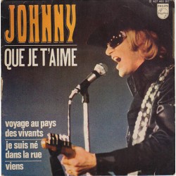 45T QUE JE T'AIME - JOHNNY