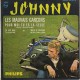 45T LES MAUVAIS GARCONS - JOHNNY