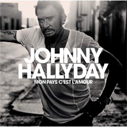 CD COLLECTOR JOHNNY HALLYDAY - MON PAYS C'EST L'AMOUR 2018