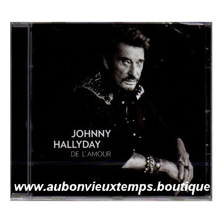 CD JOHNNY HALLYDAY - DE L'AMOUR 2015
