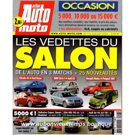 ACTION AUTO MOTO JUILLET 2004 - SALON AUTO - CITROEN C4 - FORD FOCUS - BMW 1 - AUDI A3