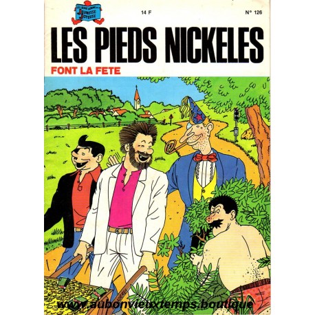 LES PIEDS NICKELES FONT LA FETE N° 126