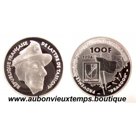 100 FRANCS - 1994 DE LATTRE DE TASSIGNY - CINQUANTENAIRE DU DEBARQUEMENT ARGENT BE